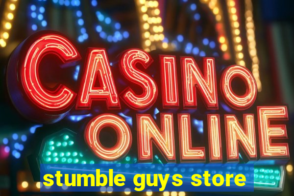 stumble guys store